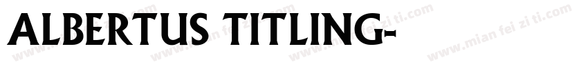 Albertus Titling字体转换